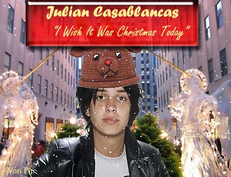 "I Wish It Was Christmas Today" By Julian Casablancas